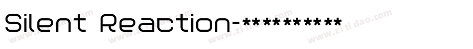 Silent Reaction字体转换